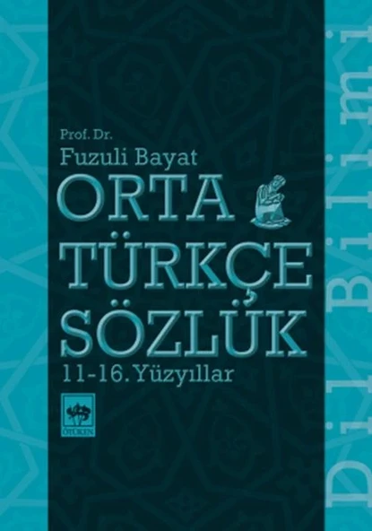Orta Türkçe Sözlük 11-16. Yüzyıllar ürün görseli