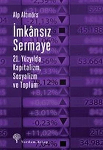 İmkansız Sermaye - 21. Yüzyılda Kapitalizm Sosyalizm ve Toplum ürün görseli