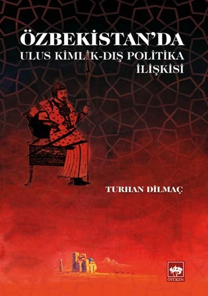 Özbekistan'da Ulus Kimlik - Dış Politika İlişkisi ürün görseli