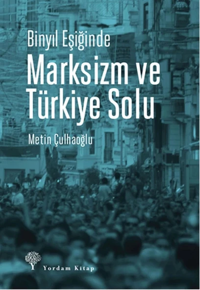 Binyıl Eşiğinde Marksizm ve Türkiye Solu ürün görseli