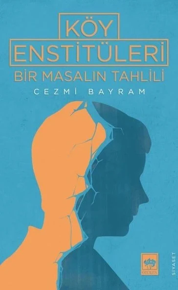 Köy Enstitüleri - Bir Masalın Tahlili ürün görseli