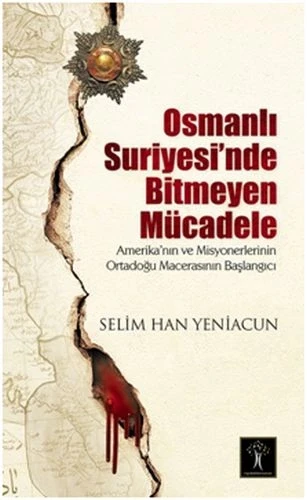 Osmanlı Suriyesi'nde Bitmeyen Mücadele ürün görseli