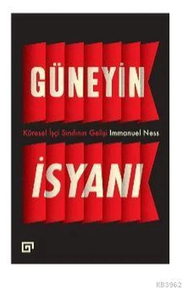 Güneyin İsyanı: Küresel İşçi Sınıfının Gelişi ürün görseli