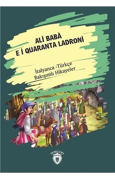Ali Baba E I Quaranta Ladroni-İtalyanca Türkçe Bakışımlı Hikayeler ürün görseli 1