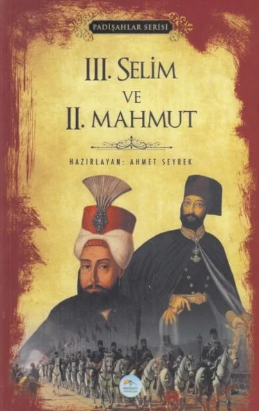 III. Selim ve II. Mahmut - Padişahlar Serisi ürün görseli 1