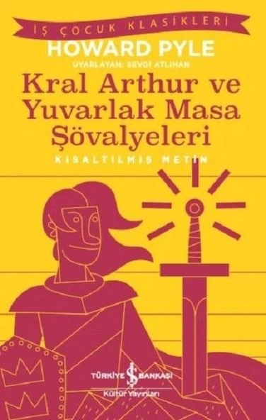 Kral Arthur ve Yuvarlak Masa Şövalyeleri-Kısaltılmış Metin ürün görseli 1