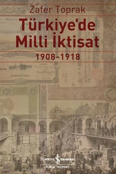 Türkiye'de Milli İktisat 1908 - 1918 ürün görseli