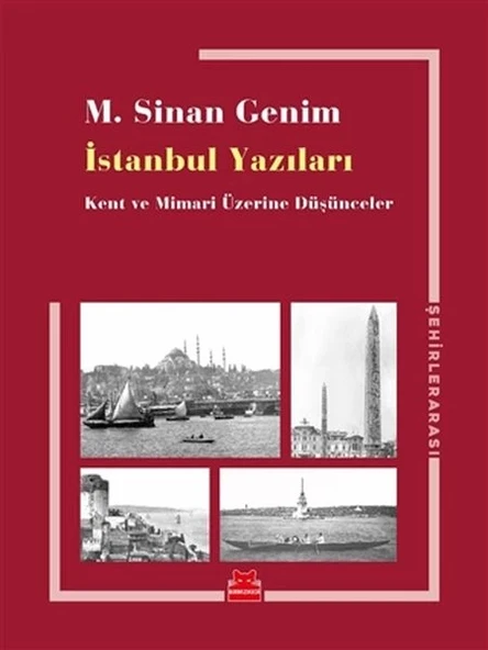 İstanbul Yazıları - Kent ve Mimari Üzerine Düşünceler ürün görseli