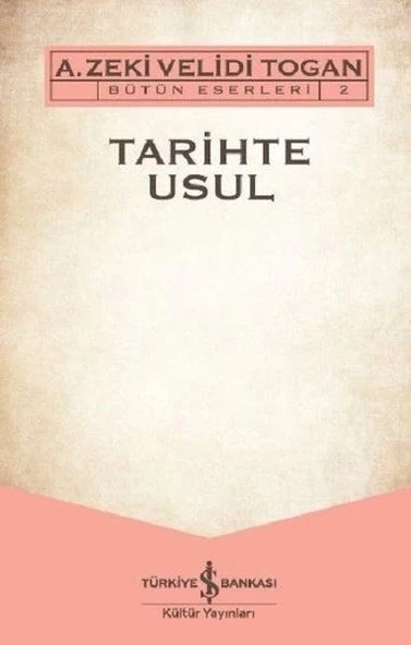 Tarihte Usul - Bütün Eserleri 2 ürün görseli