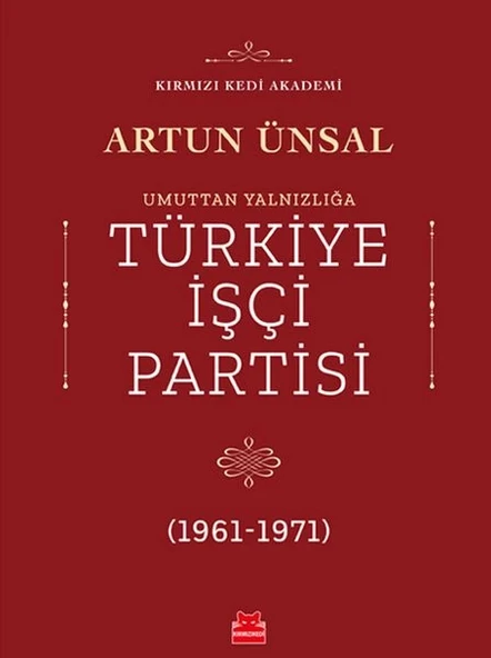 Umuttan Yalnızlığa Türkiye İşçi Partisi 1961 - 1971 ürün görseli