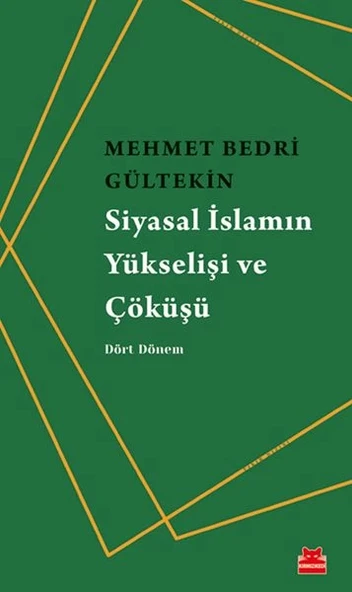 Siyasal İslamın Yükselişi ve Çöküşü - Dört Dönem ürün görseli