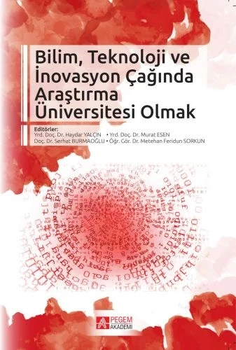 Bilim, Teknoloji ve İnovasyon Çağında Araştırma Üniversitesi Olmak ürün görseli
