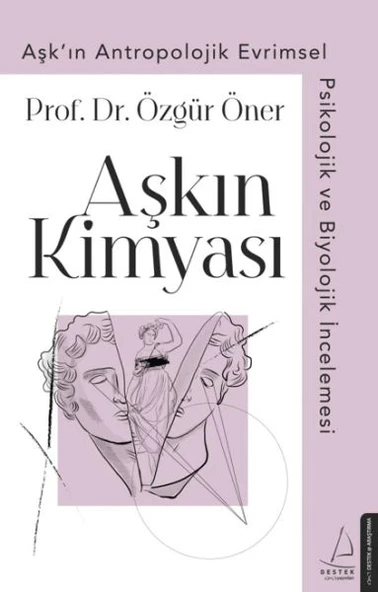 Aşkın Kimyası - Aşk'ın Antropolojik Evrimsel Psikolojik ve Biyolojik İncelemesi ürün görseli