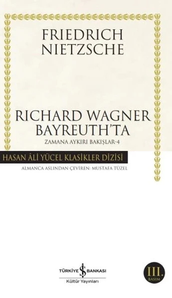 Richard Wagner Bayreuthta - Zamana Aykırı Bakışlar 4 - Hasan Ali Yücel Klasikleri ürün görseli