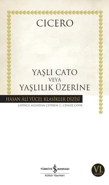 Yaşlı Cato veya Yaşlılık Üzerine - Hasan Ali Yücel Klasikleri ürün görseli
