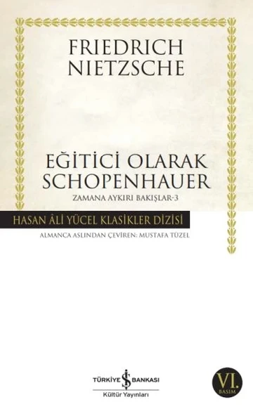 Eğitici Olarak Schopenhauer - Zamana Aykırı Bakışlar 3 - Hasan Ali Yücel Klasikleri ürün görseli