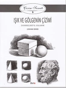 Çizim Sanatı Serisi 5 - Işık ve Gölgenin Çizimi ürün görseli