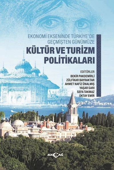 Ekonomi Ekseninde Türkiye’de Geçmişten Günümüze Kültür Ve Turizm Politikaları ürün görseli