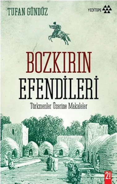Bozkırın Efendileri  Türkmenler Üzerine Makaleler ürün görseli