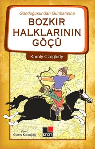 Gündoğusundan Günbatısına Bozkır Halklarının Göçü ürün görseli 1