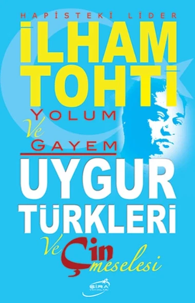 Yolum ve Gayem - Uygur Türkleri ve Çin Meselesi ürün görseli