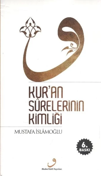 Kur'an Surelerinin Kimliği (Ciltsiz)