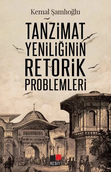 Tanzimat Yeniliğinin Retorik Problemleri ürün görseli
