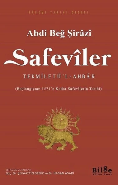 Safeviler Tekmiletü’l-Ahbar - Başlangıçtan 1571’e Kadar Safevilerin Tarihi ürün görseli
