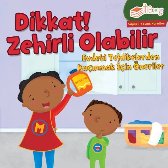 Dikkat! Zehirli Olabilir - Evdeki Tehlikelerden Kaçınmak İçin Öneriler ürün görseli 1