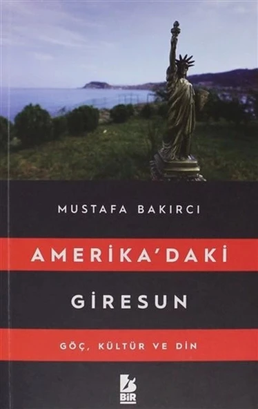 Amerikadaki Giresun - Göç, Kültür ve Din ürün görseli