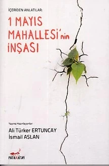 İçeriden Anlatılar: 1 Mayıs Mahallesi 'nin İnşası ürün görseli