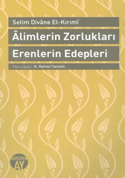 Alimlerin Zorlukları Erenlerin Edepleri ürün görseli