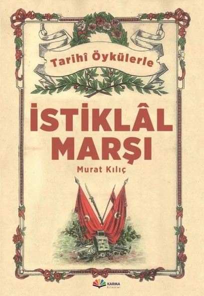 Tarihi Öykülerle İstiklal Marşı ürün görseli