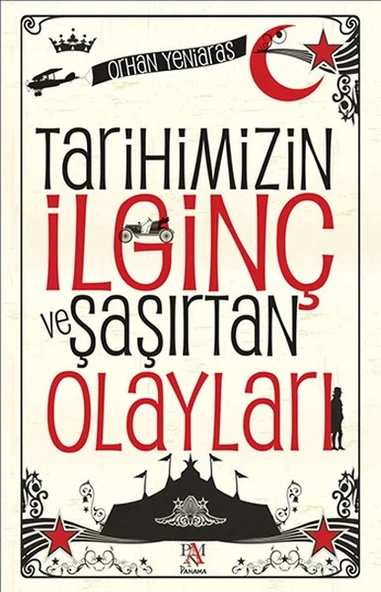 Tarihimizin İlginç ve Şaşırtan Olayları ürün görseli