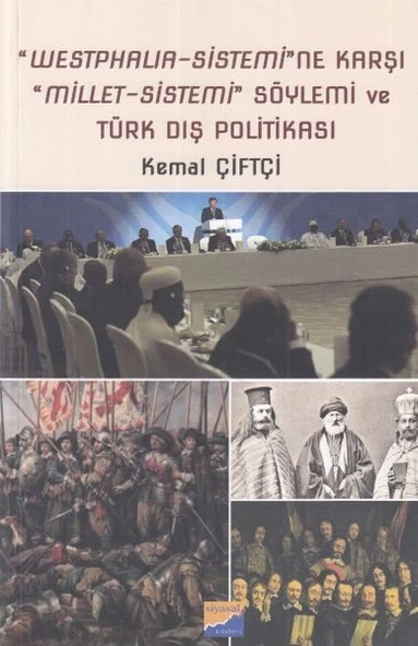 "Westphalia - Sistemi"ne Karşı "Millet - Sistemi"  Söylemi ve Türk Dış Politikası ürün görseli