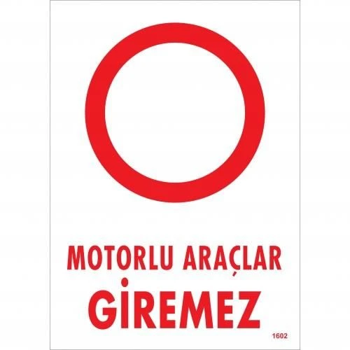 Motorlu Araçlar Giremez Uyarı Levhası 25x35 KOD:1602 ürün görseli