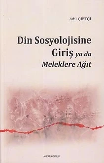 Din Sosyolojisine Giriş Ya Da Meleklere Ağıt ürün görseli 1