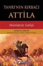 Tanrı'nın Kırbacı Attila - Hunların Gelişi ürün görseli