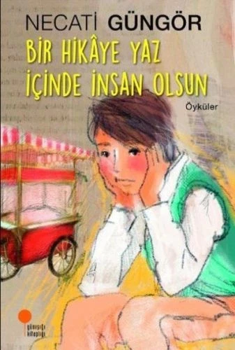 Bir Hikaye Yaz İçinde İnsan Olsun ürün görseli