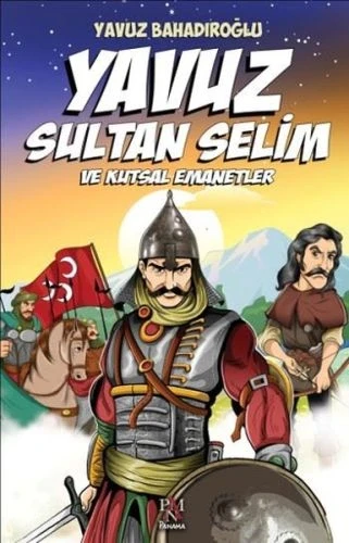Yavuz Sultan Selim ve Kutsal Emanetler (Çocuk) ürün görseli