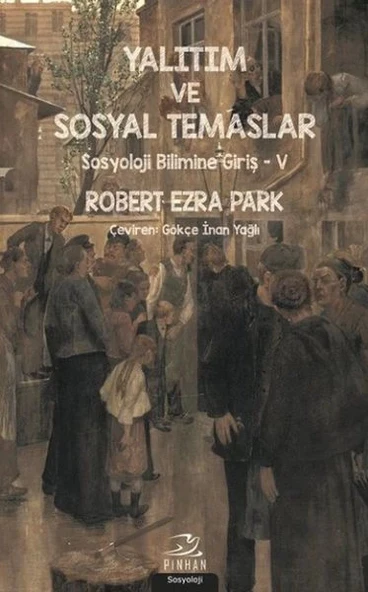 Yalıtım ve Sosyal Temaslar - Sosyoloji Bilimine Giriş 5 ürün görseli