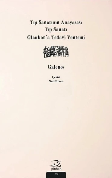 Tıp Sanatının Anayasası, Tıp Sanatı, Glaukon’a Tedavi Yöntemi ürün görseli