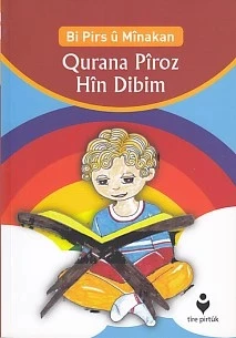 Bi Pirs u Minakan - Qurana Piroz Hin Dibim (Kürtçe) ürün görseli