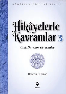 Hikayelerle Kavramlar 3 - Uzak Durmam Gerekenler ürün görseli