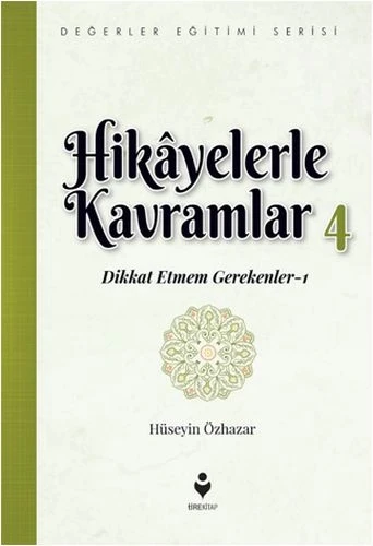 Hikayelerle Kavramlar 4 - Dikkat Etmem Gerekenler 1 ürün görseli