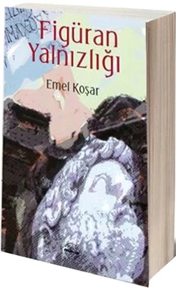 Figüran Yalnızlığı ürün görseli