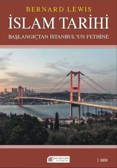 İslam Tarihi: Başlangıçtan İstanbul`un Fethine - Politika ve Savaşlar ürün görseli
