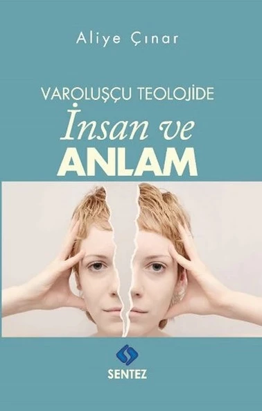 Varoluşçu Teolojide İnsan ve Anlam ürün görseli