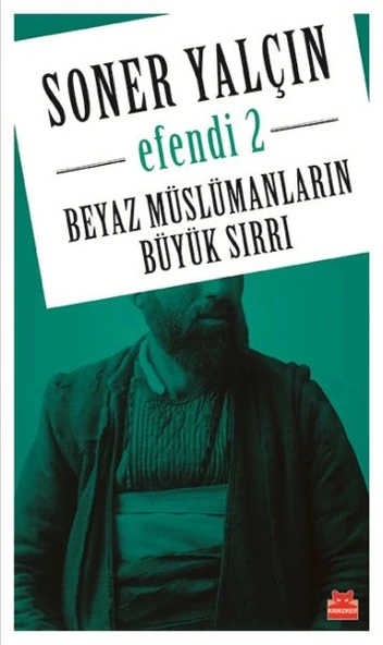 Beyaz Müslümanların Büyük Sırrı - Efendi 2 ürün görseli