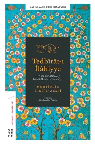 Tedbirat-ı İlahiyye - Et-Tedbiratü'l-İlahiyye Fi Islahi'l-Memleti'l-İnsaniyye ürün görseli